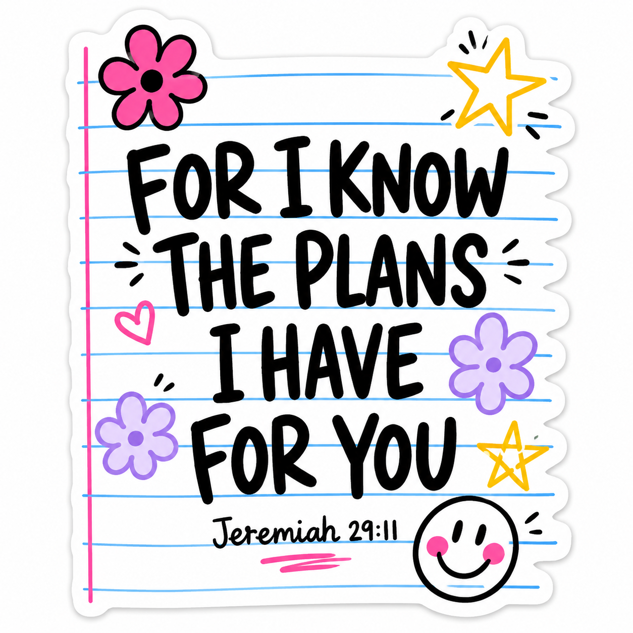 For I Know The Plans School Vinyl Sticker