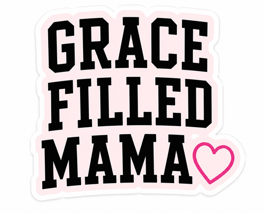 Grace Filled Mama Vinyl Sticker