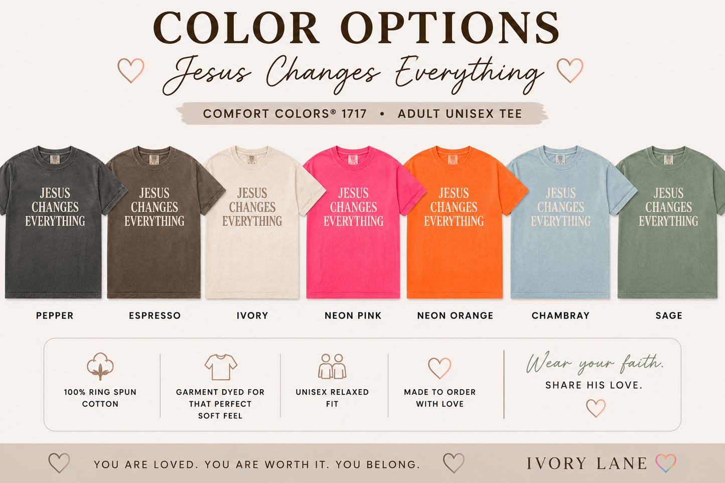 Jesus Changes Everything | Adult Comfort Colors® Tee