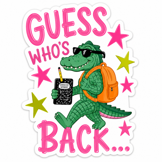 Guess Who's Back School Vinyl Sticker