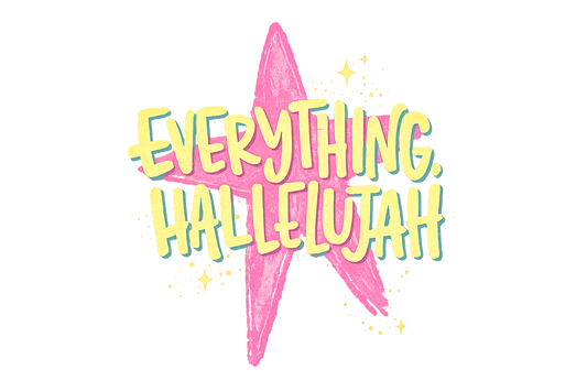 Everything Hallelujah Vinyl Sticker