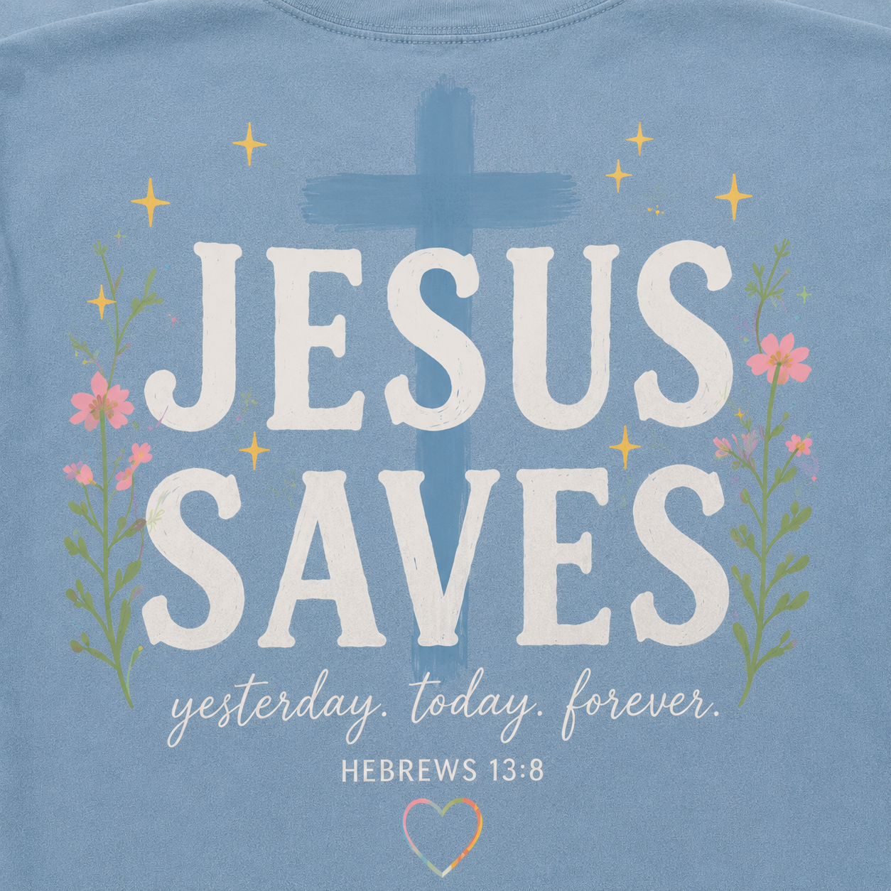 Jesus Saves | Adult Comfort Colors® Tee